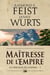 La trilogie de l'Empire Tome 3 : maîtresse de l'empire