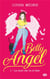 Betty angel Tome 1 : la mort me va si bien