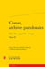 Cioran, archives paradoxales Tome 2 - nouvelles approches critiques