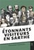 Étonnants visiteurs en Sarthe