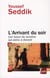 L'arrivant du soir - cet islam qui peine à devenir