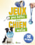 50 jeux pas bêtes pour chien malin