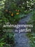 Les aménagements du jardin