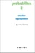 Probabilités Tome 2 - master, agrégation