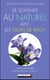 Se soigner au naturel avec les fleurs de bach