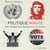 Politique minute - 200 concepts clés expliqués en un instant
