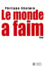 Le monde a faim