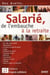 Salarié - de l'embauche à la retraite