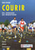 Courir - du jogging au marathon