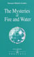 The mysteries of fire and water