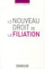 Le nouveau droit de la filiation