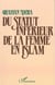 Du statut inférieur de la femme en Islam