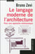 Le langage moderne de l'architecture - pour une approche anticlassique