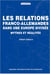 Relations franco allemandes dans une Europe divisée