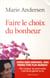 Faire le choix du bonheur
