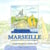 Marseille racontée aux enfants et un peu aux parents