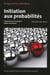 Initiation aux probabilités - traduction de la neuvième édition américaine