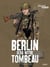 Berlin sera notre tombeau Tome 2 : furia francese