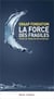 La force des fragiles