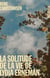 La Solitude selon Lydia Erneman