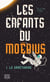 Les enfants du Moëbius Tome 1 : le sanctuaire