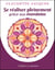 Se réaliser pleinement grâce aux mandalas - cahier à colorier