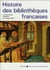 Histoire des bibliothèques françaises t.1 - les bibliothèques médiévales du VI siècle à 1530