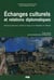 Échanges culturels et relations diplomatiques - présences françaises à Berlin au temps de la République de Weimar