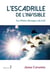 L'escadrille de l'invisible - les pilotes messagers du ciel