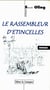 Le rassembleur d'étincelles