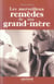 Les merveilleux remedes de ma grand-mere
