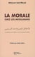 La morale chez les musulmans : Al-Akhlaq Al-Hamida ou les bonnes m?urs