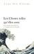 Les choses telles qu'elles sont - une introduction moderne à l'enseignement de Bouddha