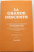 La Grande descente