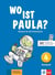 Wo ist Paula ? 4 : allemand - livre de l'élève