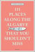 111 places along the Algarve that you shouldn't miss