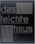 Das leichte haus /allemand