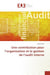 Une contribution pour l'organisation et la gestion de l'audit interne