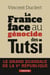 La France face au génocide des Tutsi : Le grand scandale de la Ve République