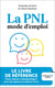 La PNL mode d'emploi : pour mieux communiquer avec les autres et mieux vivre
