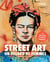 Street Art, un regard de femmes : 24 portraits d'artistes engagées