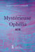 Mystérieuse ophélia