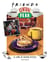 Friends, Central Perk : le livre de cuisine officiel