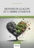 Monsieur glaçon et l'arbre d'amour