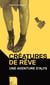 Créatures de rêve : une aventure d'Alys