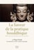 La saveur de la pratique bouddhique - recueil de conseil sur le chemin