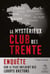 Le mystérieux club des trente : enquête sur le plus influent des lobbys bretons