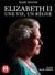 Elizabeth II - Une vie, un règne