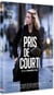 Pris de court