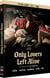 Only Lovers Left Alive